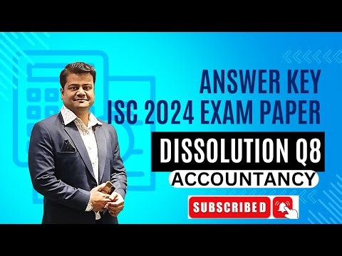 Q8, ISC 2024 Accounts Answer Key Solution - Dissolution, Hindi, Class 12, Correct Solution