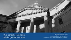 Yale School of Medicine MD Program Curriculum