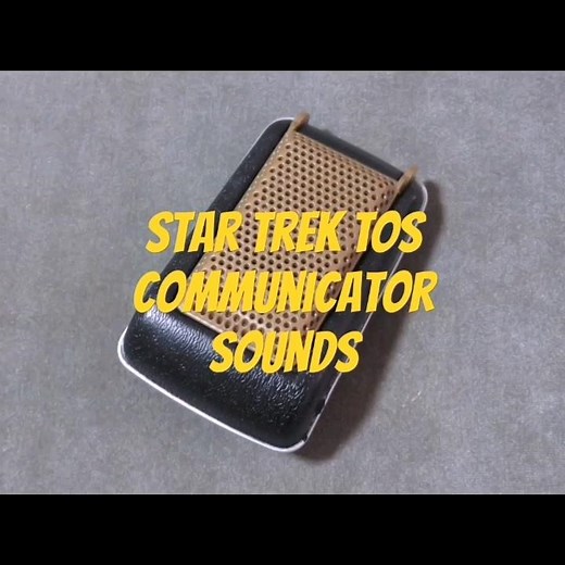 Star Trek The Original Series communicator sounds