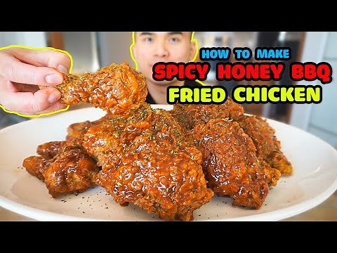 How to make SPICY HONEY BBQ FRIED CHICKEN - EXTRA CRISPY RECIPE