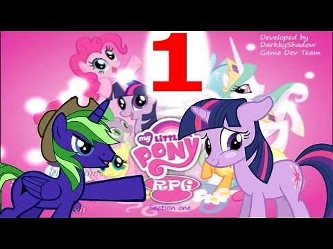 My Little Pony RPG Part 1 - TWILIGHT SPARKLE ADVENTURE!