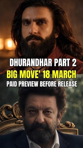 “Dhurandhar Part 2 BIG Move 18 March Paid Preview Before Release 200 Cr Day 1? #dhurandhar2 #shorts
