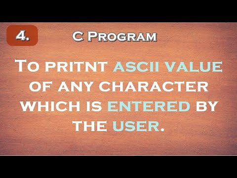 4. Simple C Program to Find ASCII Value of Any Character Entered By User