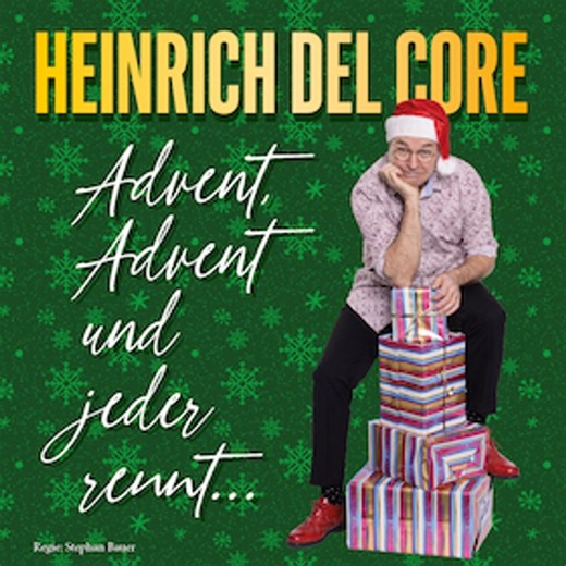 Heinrich Del Core - Advent, Advent und jeder rennt on 13.12.2026 in Langenau - Rausgegangen