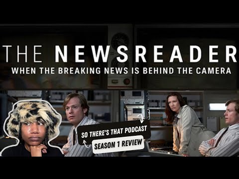 The Newsreader (Season 1) FULL Review