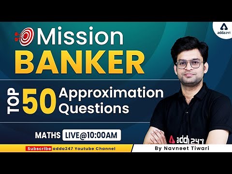 SBI Clerk 2022 | Maths by Navneet Tiwari | Top 50 Approximation Questions