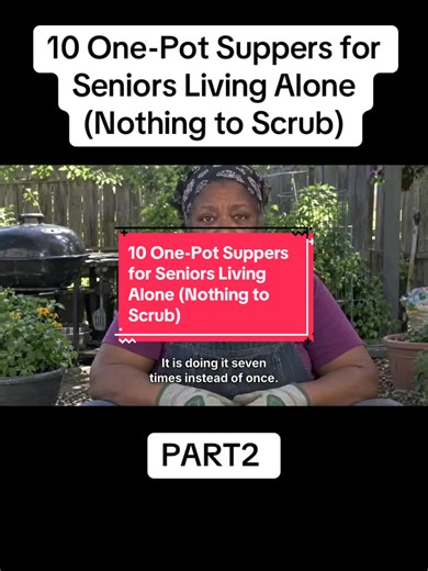 One-Pot Suppers for Seniors Living Alone — 10 Easy No-Scrub Dinners
