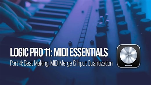 输入量化让节拍的制作变得容易 & MIDI 合并【第4部分】