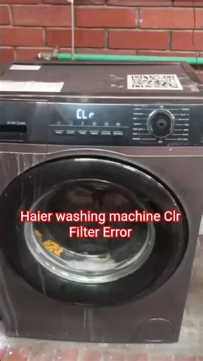 Haier washing machine Clr Filter Error.Haier Front load washing machine Clr Filter Error.Haier