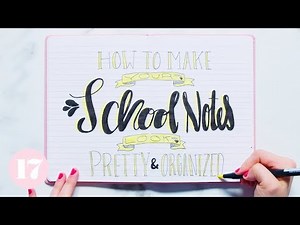 How to Make Your School Notes Notes Look Pretty and Organized | Plan With Me