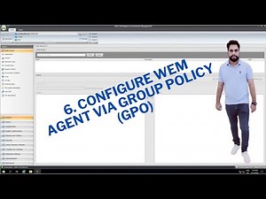 6. Configure WEM Agent Via Group Policy GPO