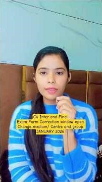 CA Inter and Final January 2026 Exam Form Correction window open| ICAI important announcement #short