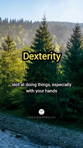 35 reactions | Dexterity - Word of the day #wordoftheday #vocabulary #ielts #languagelearning #Dexterity #EnglishWithDev #englishclass #englishteacher | Dev English | Facebook