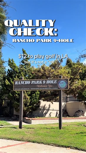 $12 Golf in LA: A Quality Check at Rancho Park
