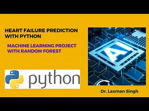 Heart Failure Prediction with Python | Random Forest Classifier- Machine learning model | Project-03