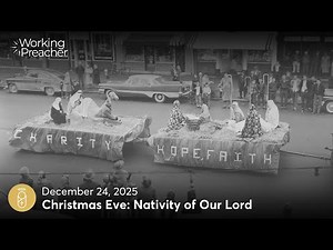 Sermon Brainwave 1058: Christmas Eve: Nativity of Our Lord - December 24, 2025