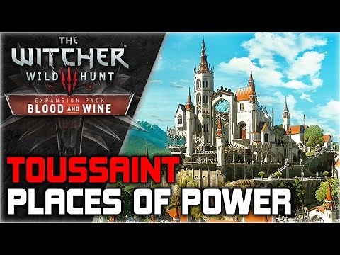 WITCHER 3 Blood and Wine ► All Toussaint Places of Power Locations Guide