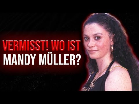 VERMISST! Wurde Mandy Müller ermordet?! | Dokumentation 2022