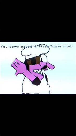 (short version)You Downloaded a Pizza Tower mod! |pizza Tower meme