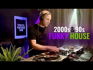 Funky House Mix 2000s & 90s