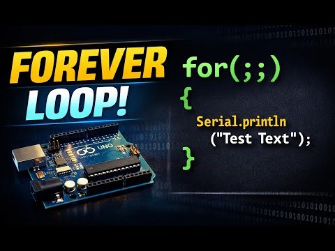 Arduino Forever Loop Using for(;;) | Infinite Loop Explained with Example