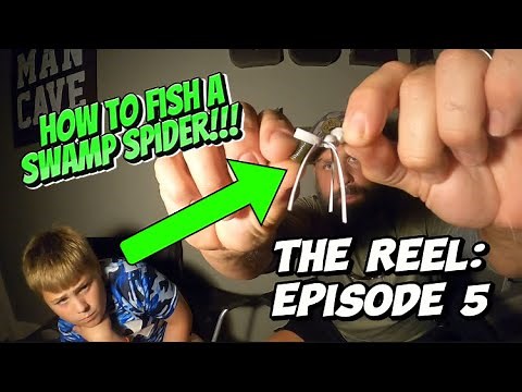 What’s a SWAMP SPIDER ?? And how do you fish it???(The Reel)
