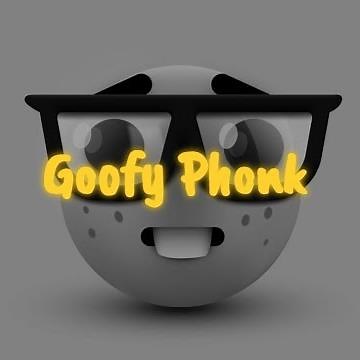 Goofy Phonk