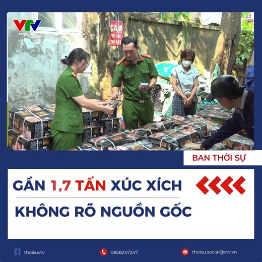 🔴Công an Hà Nội phát hiện kho chứa gần 1,7 tấn xúc xích không rõ nguồn gốc tại phường Từ Liêm. #thoisuvtv #vtv | Thời sự VTV