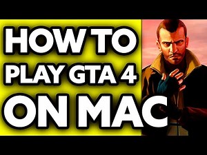 How To Play GTA 4 on Mac (2025)
