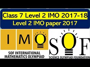 Level 2 Class 7 IMO SOF 2017-18 Mathematics Olympiad solved paper #maths #olympiad #sof #imo #2023