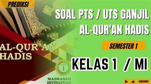 25 Kunci Jawaban Soal Alquran Hadist Kelas 1 Madrasah Ibtidaiyah/MI Semester 1, Latihan UTS PTS STS - TribunStyle.com
