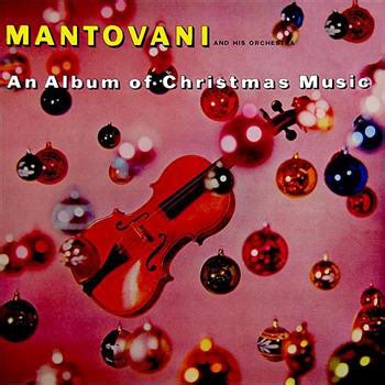 Mantovani And His Orchestra - An Album Of Christmas Music