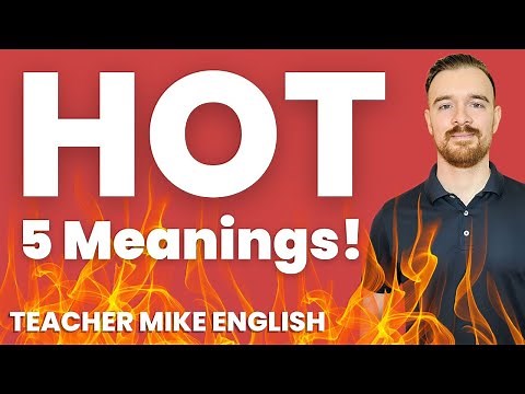 Different ways to use HOT in English