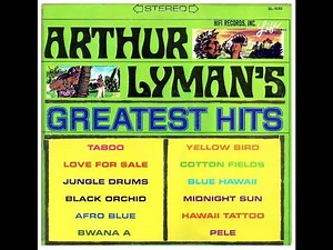 Arthur Lyman – Arthur Lyman's Greatest Hits ©1965 [Lp HiFi Records – SL 1030]