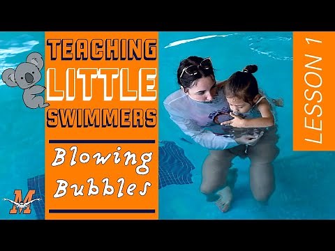 Teaching Little Swimmers | Blowing Bubbles (101)