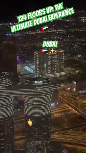 124 Floors Up: The Ultimate Dubai Experience 🇦🇪✨🙌 Burj Khalifa at Night: The Best View in Dubai ✨