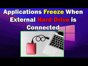 FIX Applications Freeze When External Hard Drive is Connected win 10 or 11
