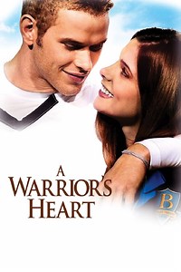 Stream A Warrior's Heart (2011): Find it on Netflix, Prime Video, Hulu & more