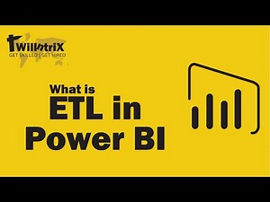 What is ETL in Power BI | Willntrix Learnings