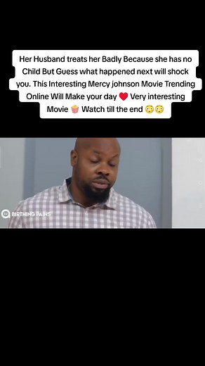 Birthing Pains: A Must-Watch Nigerian Movie