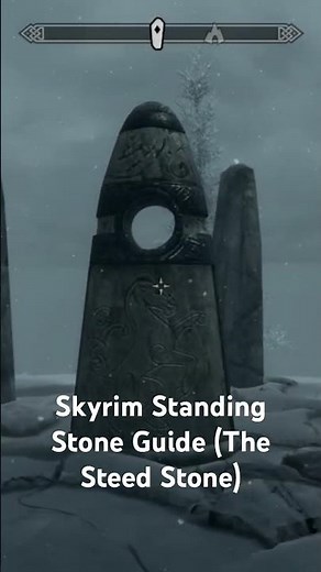 Skyrim Standing Stone Guide (The Steed Stone)