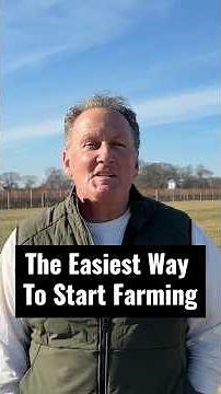 The Easiest Way to Start Farming