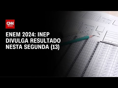 Enem 2024: Inep divulga resultado nesta segunda (13) | CNN NOVO DIA
