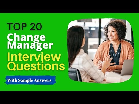 Change Manager Interview Questions and Answers for 2025