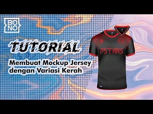 Tutorial Bikin Mockup Jersey dengan Variasi Kerah dalam Satu File PSD - Bono Studio Tutorial