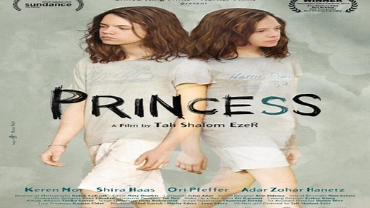 ASA 🎥📽🎬 Princess (2014) a film directed by Tali Shalom-Ezer with Keren Mor, Shira Haas, Ori Pfeffer, Adar Zohar Hanetz.