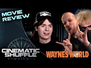 Wayne's World (1992) Movie Review | Cinematic Shuffle