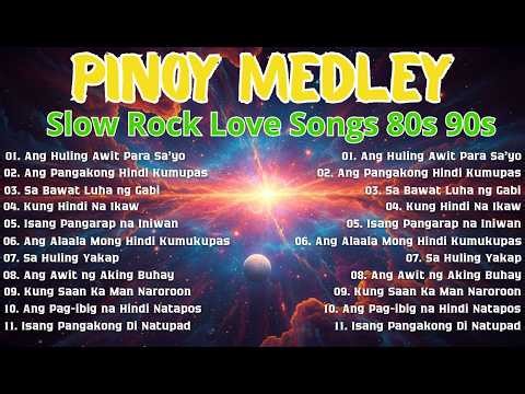 SLOW ROCK LOVE SONGS COLLECTION 70S 80S 90S | NONSTOP SLOW ROCK PINOY MEDLEY 🎉 BEST LUAMANG TUGTUGIN
