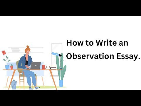 How to Write an Observation Essay