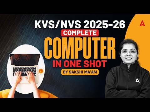 KVS / NVS Preparation 2025-26 | Complete Computer Gk In One Shot | By Sakshi Ma'am